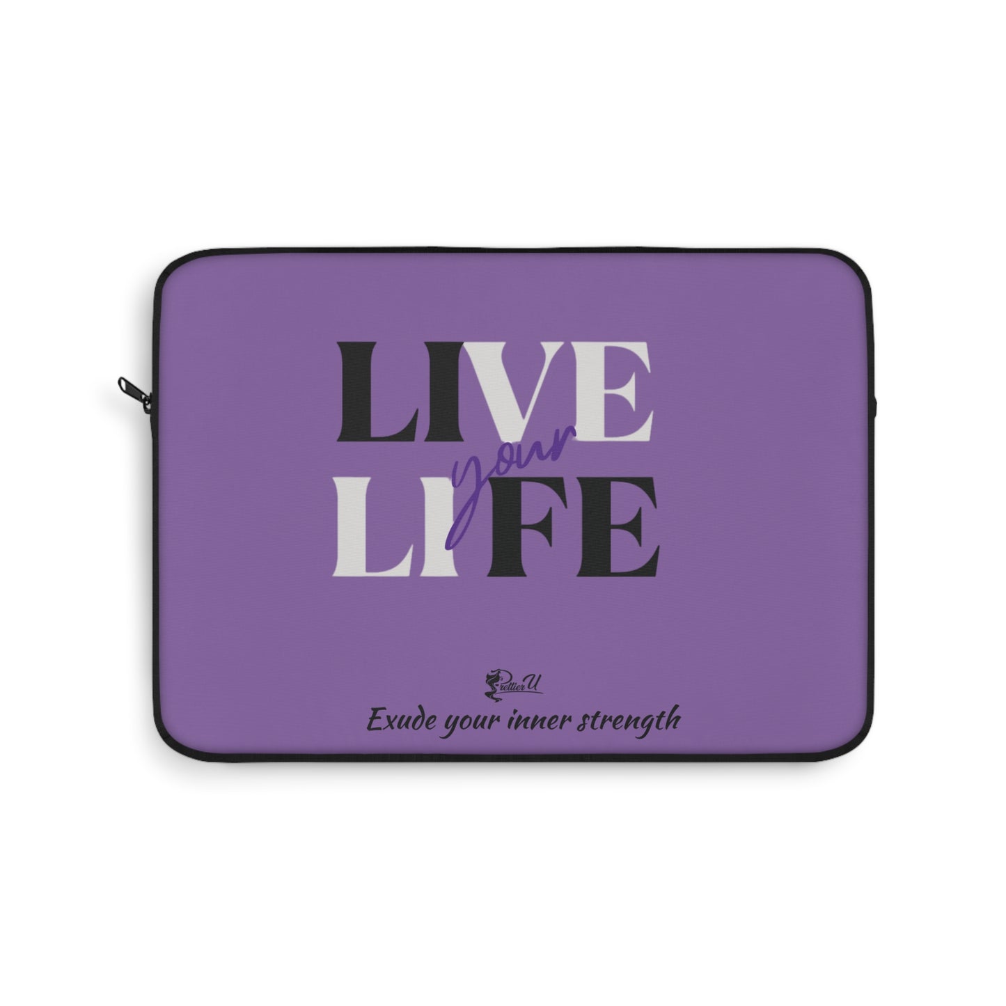 Laptop Sleeve - Live Your Life