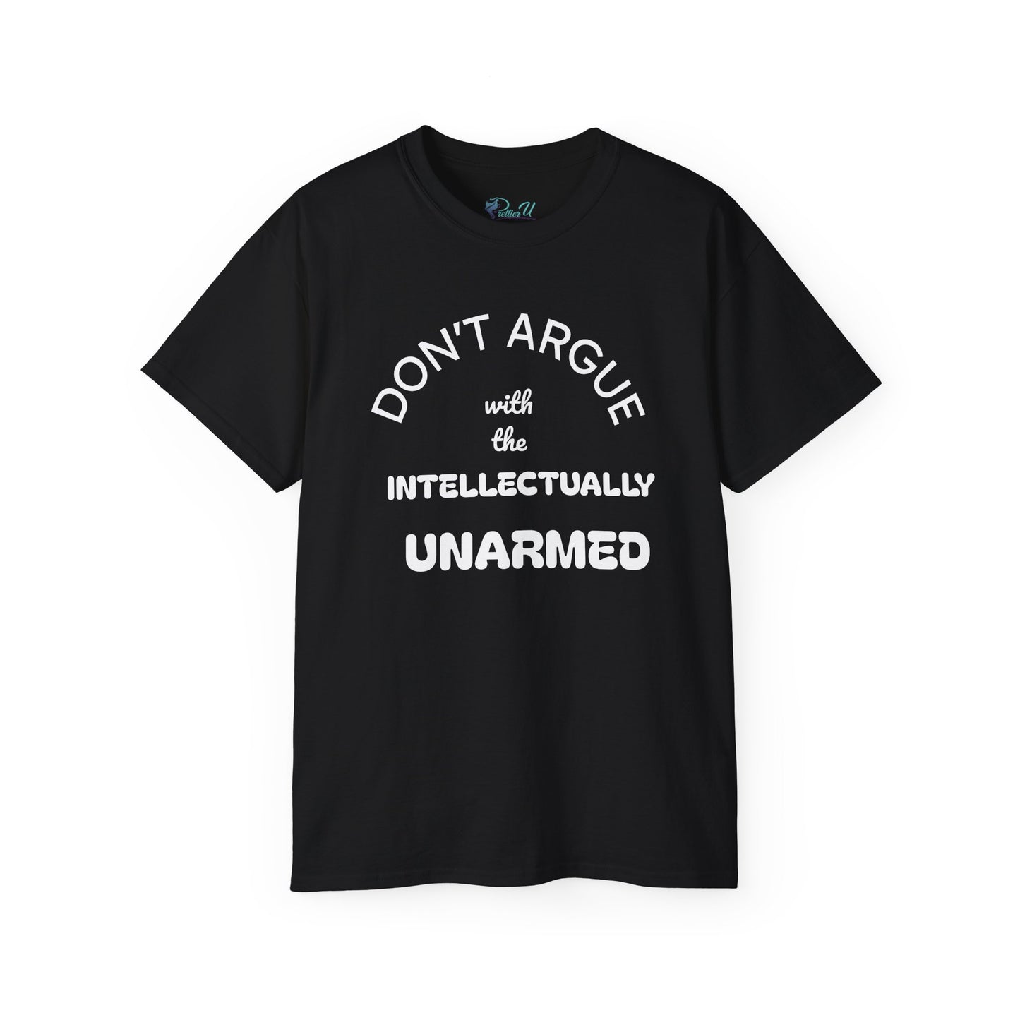 Empowering Unisex Tee - Intellectually Unarmed the Occasion