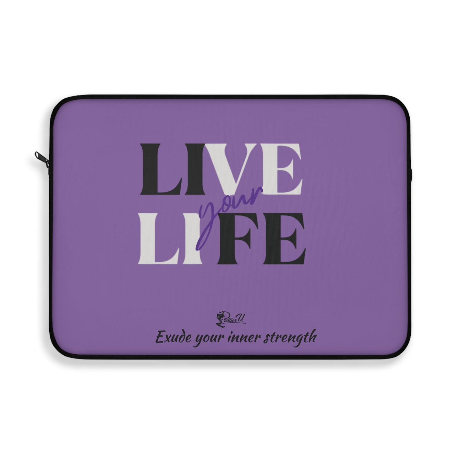 Laptop Sleeve - Live Your Life