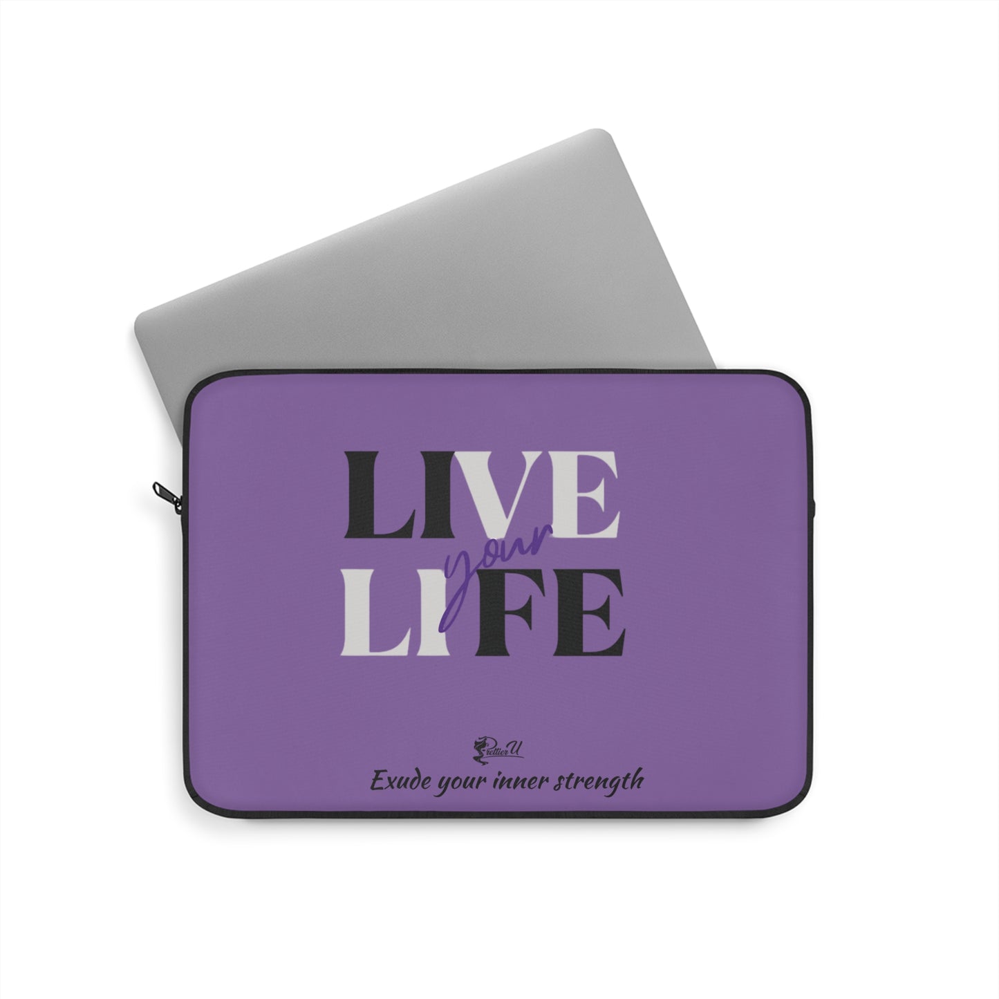 Laptop Sleeve - Live Your Life