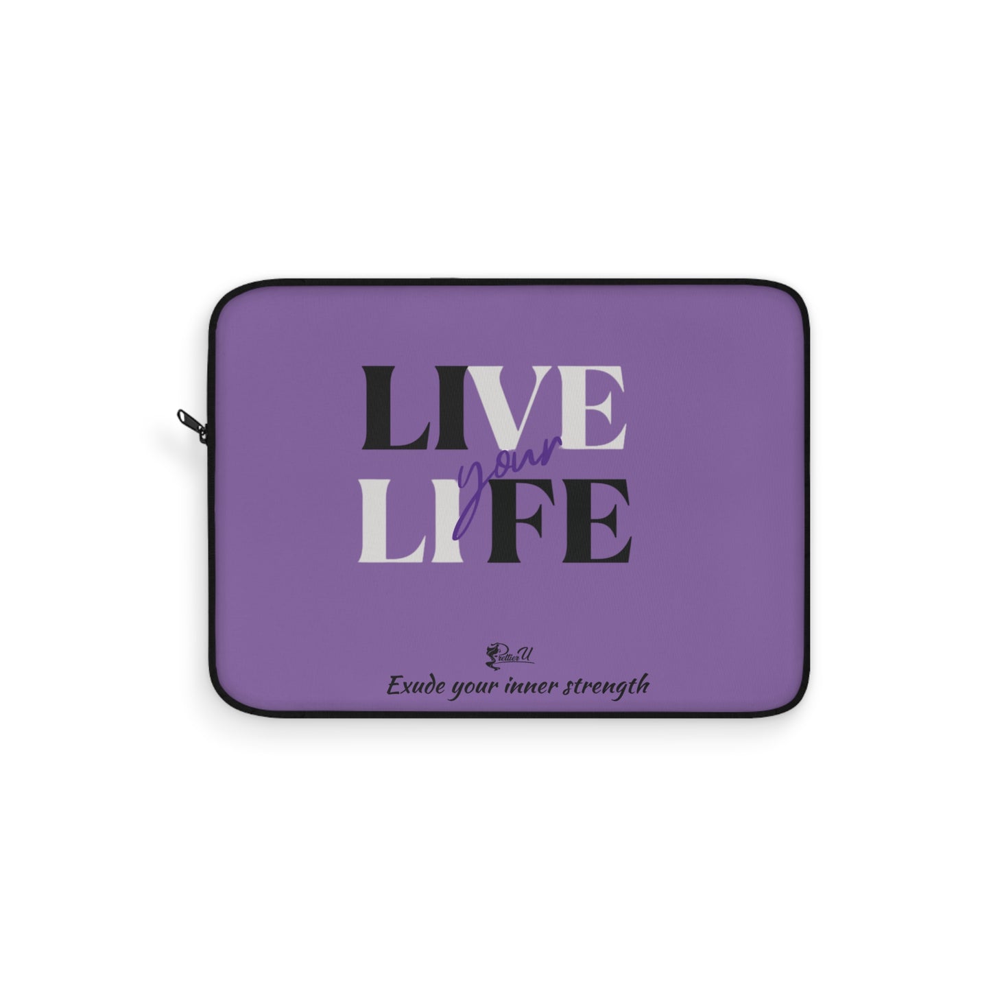 Laptop Sleeve - Live Your Life